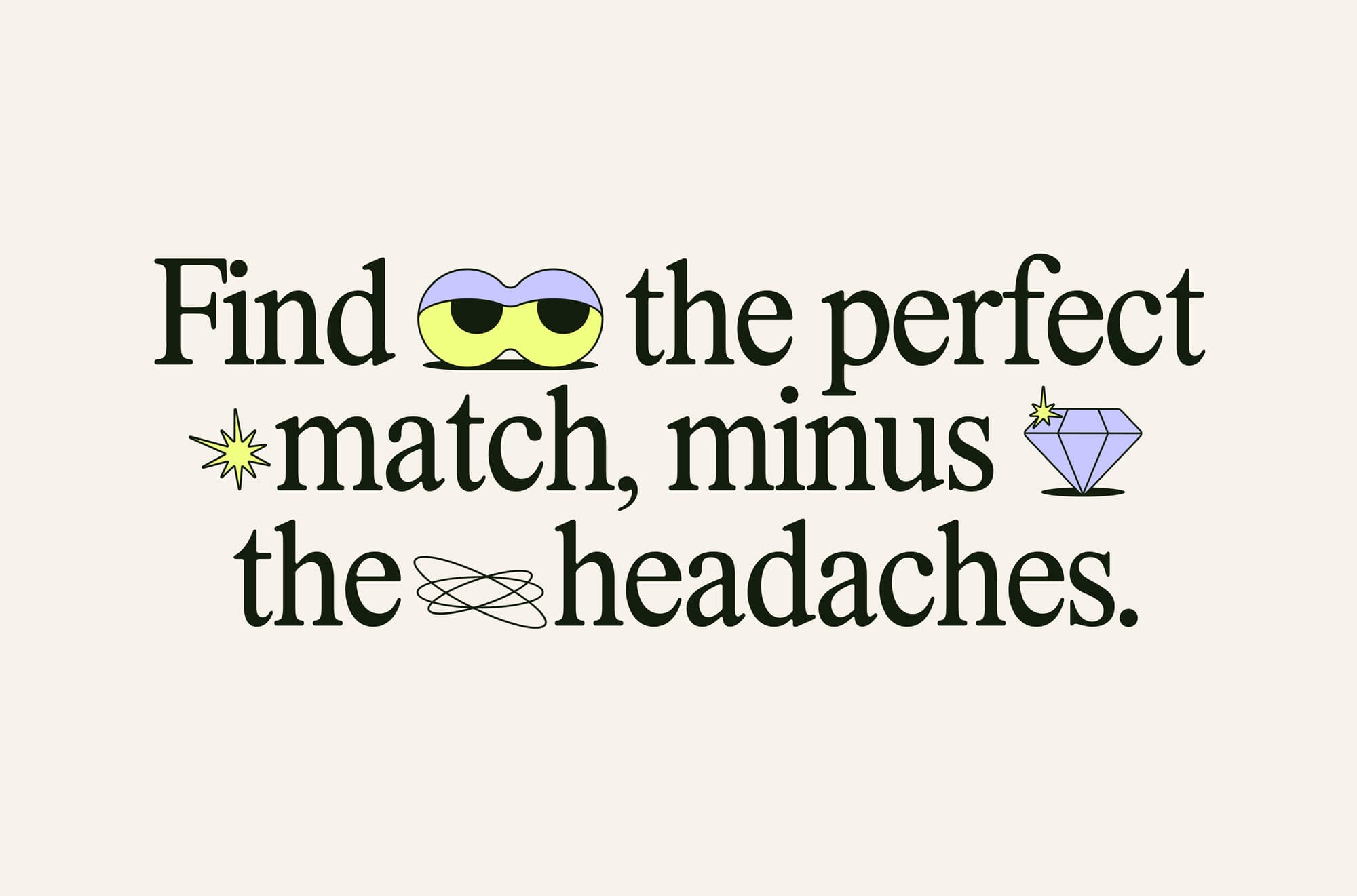 Graphic featuring Amby's tagline "Find [sunglasses icon] the perfect match, minus [diamond icon] the headaches", where icons replace words in the headline – an example of the brand's playful tone of voice.