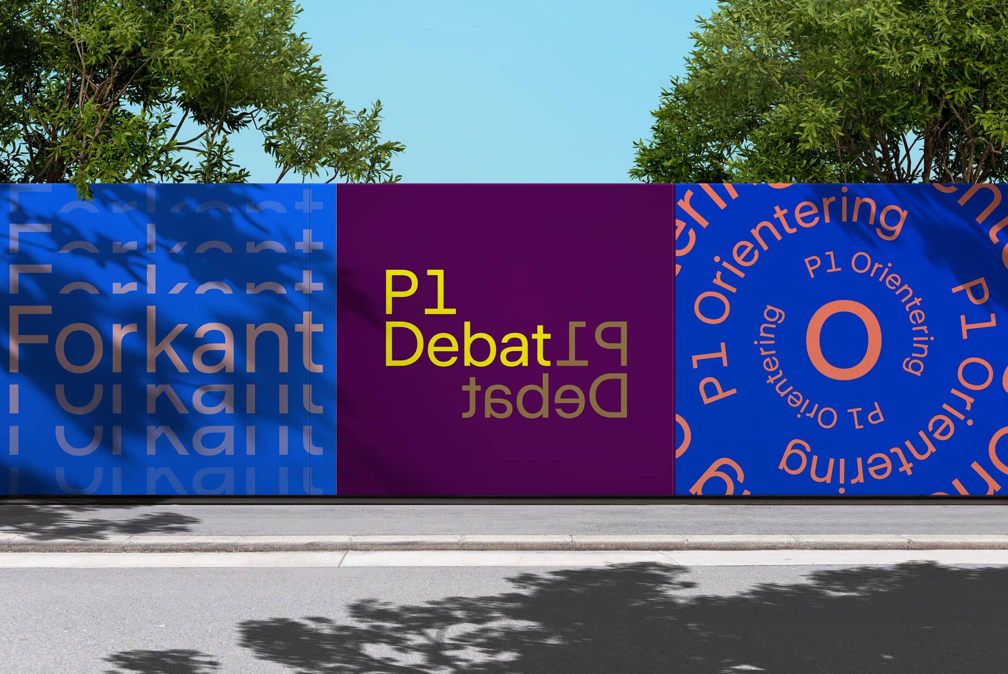 Three P1 billboards along a street: blue "Forkant", purple "P1 Debat" with mirrored type, and blue "P1 Orientering" with circular text around an orange O.