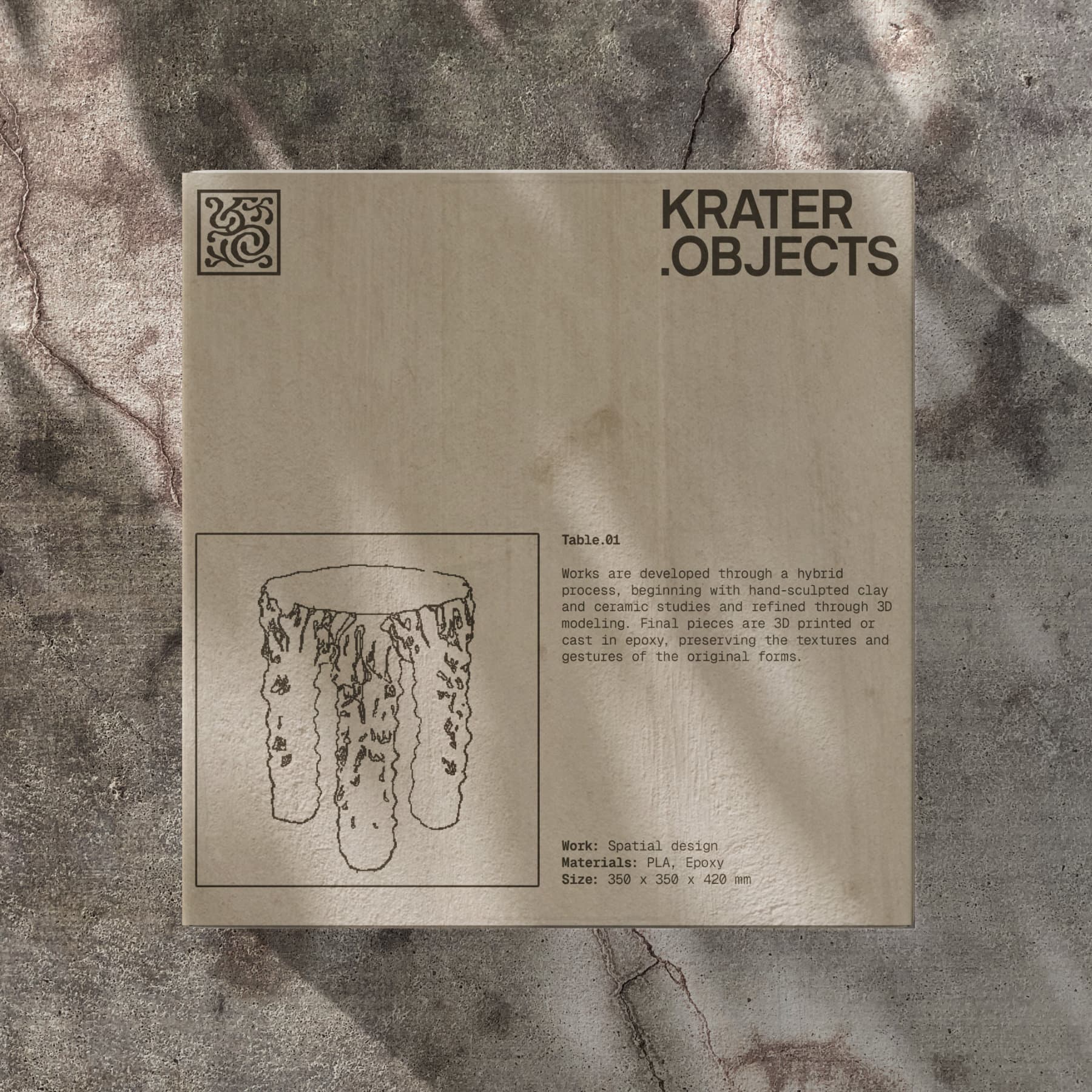 Krater.Objects project card for Table.01: line drawing of the three-legged table with text on the hybrid process — hand-sculpted clay refined through 3D modelling, then 3D printed or cast in epoxy. PLA, Epoxy; 350x350x420mm.