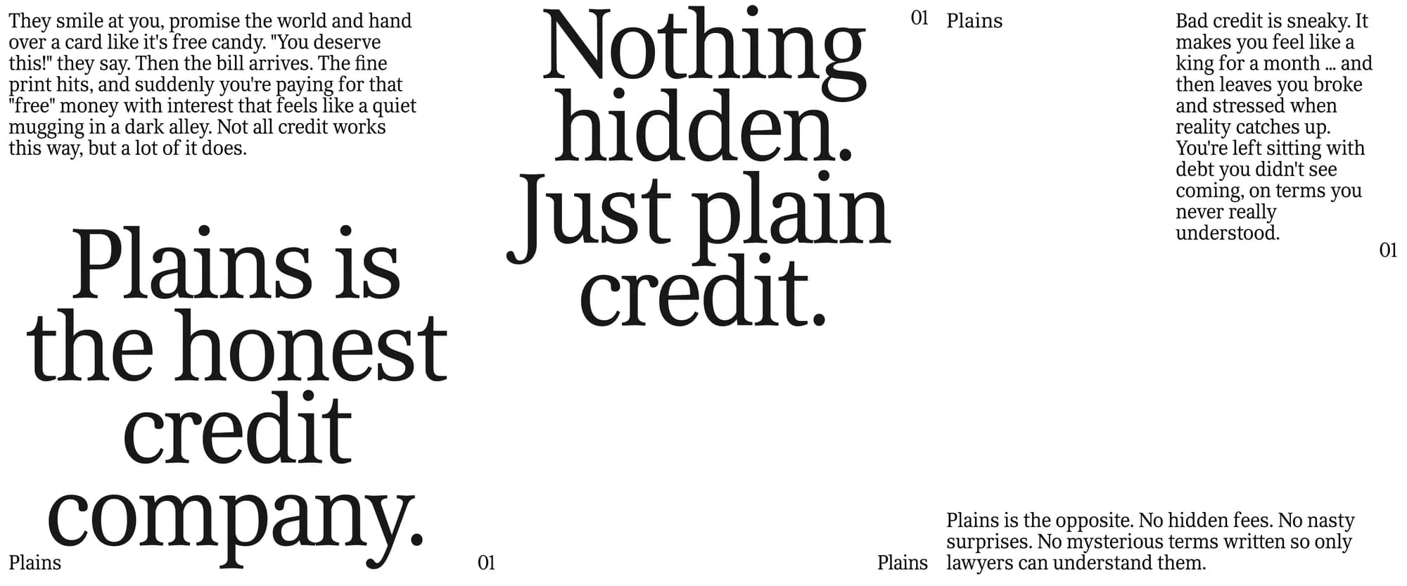 Test layout in the custom Plains serif: headlines such as "Plains is the honest credit company" and "Nothing hidden. Just plain credit." beside body text about hidden fees. The serif was later replaced by GD Gaio.